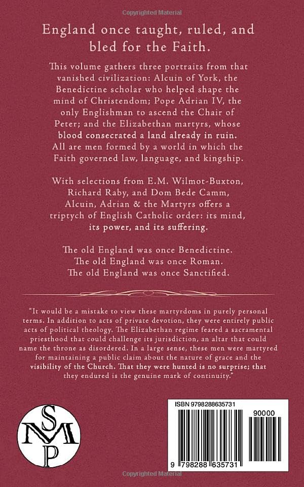 Alcuin, Adrian, and the Martyrs: A Triptych of English Catholic Civilization