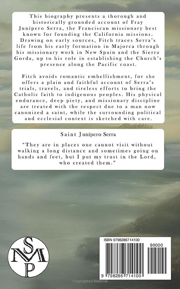 Saint Junípero Serra: A Servant of Christ the King