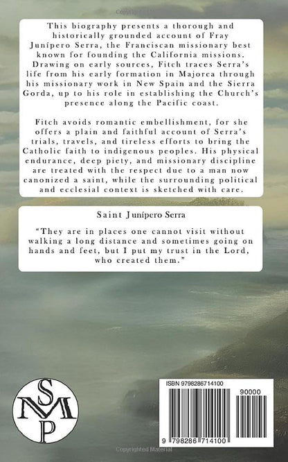 Saint Junípero Serra: A Servant of Christ the King
