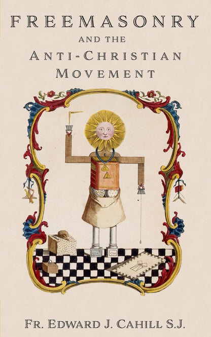 Freemasonry and the Anti-Christian Movement
