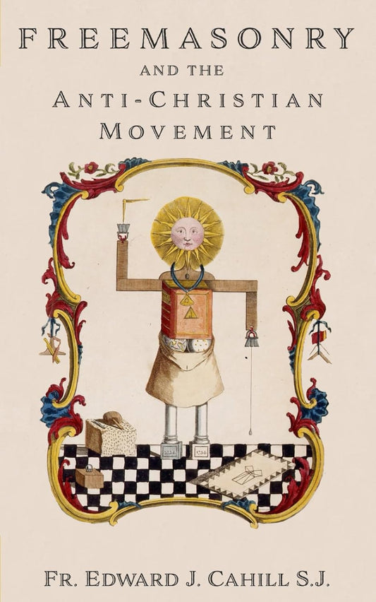 Freemasonry and the Anti-Christian Movement
