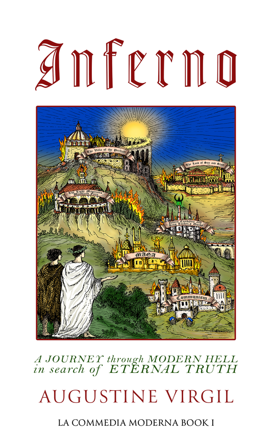 INFERNO: A Journey Through Modern Hell in Search of Eternal Truth