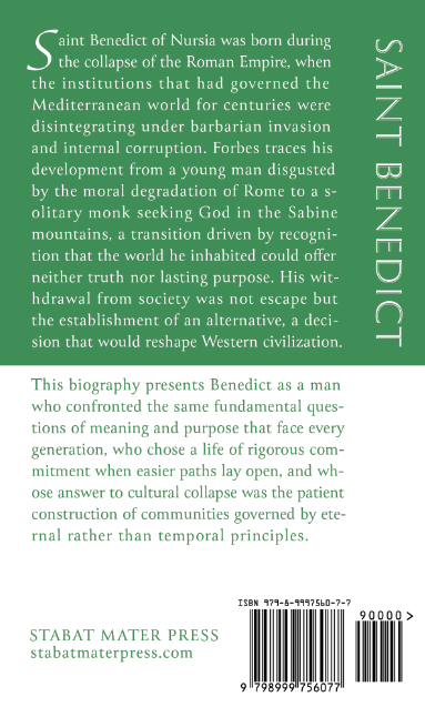 The Life of Saint Benedict: Father of Western Monasticism