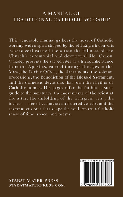 The Ceremonies of Holy Church: A Manual of Traditional Catholic Worship