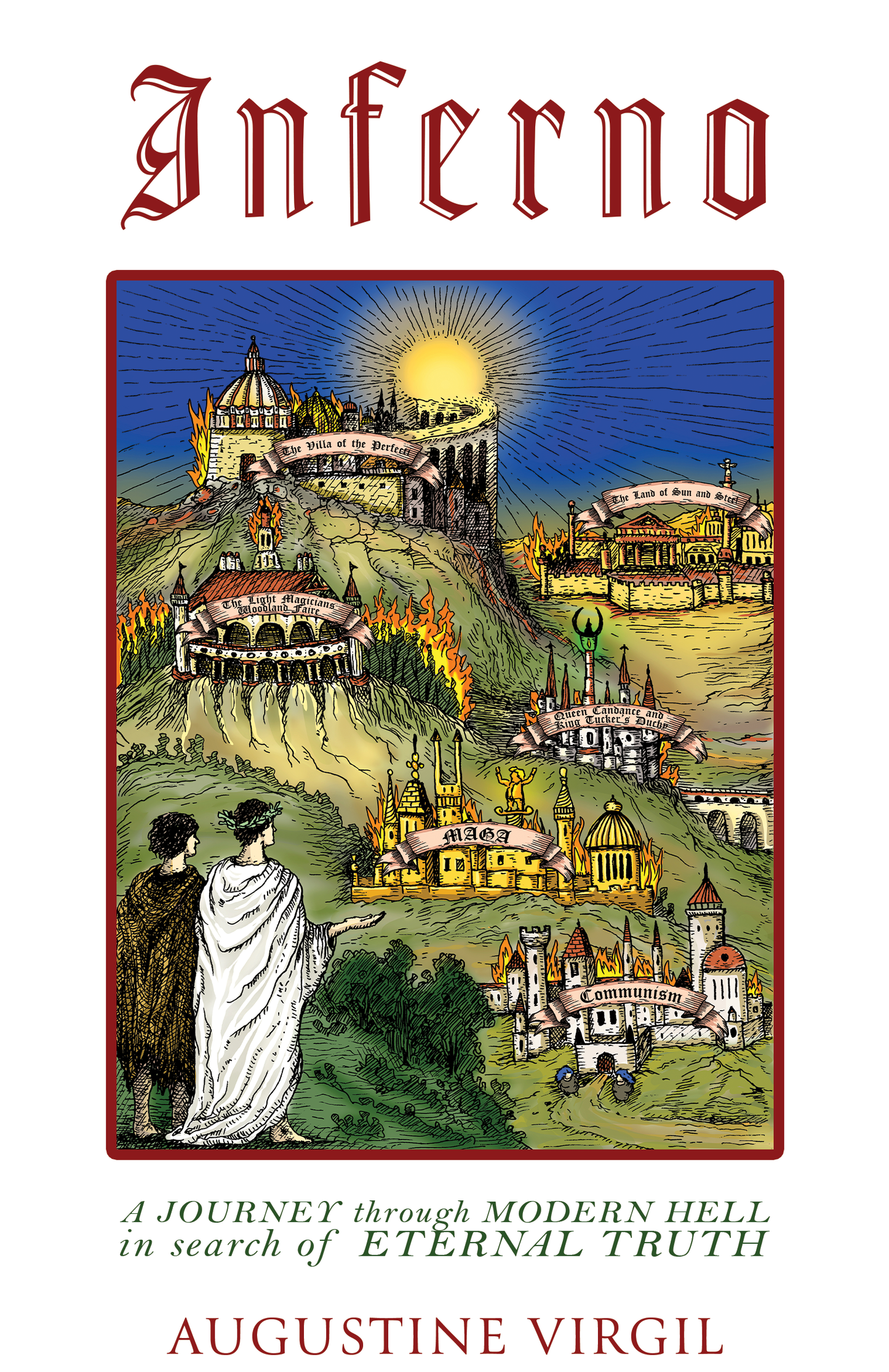 INFERNO: A Journey Through Modern Hell in Search of Eternal Truth